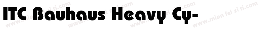 ITC Bauhaus Heavy Cy字体转换